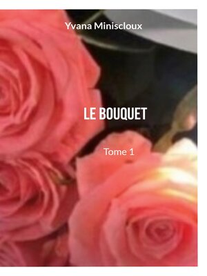 cover image of Le bouquet